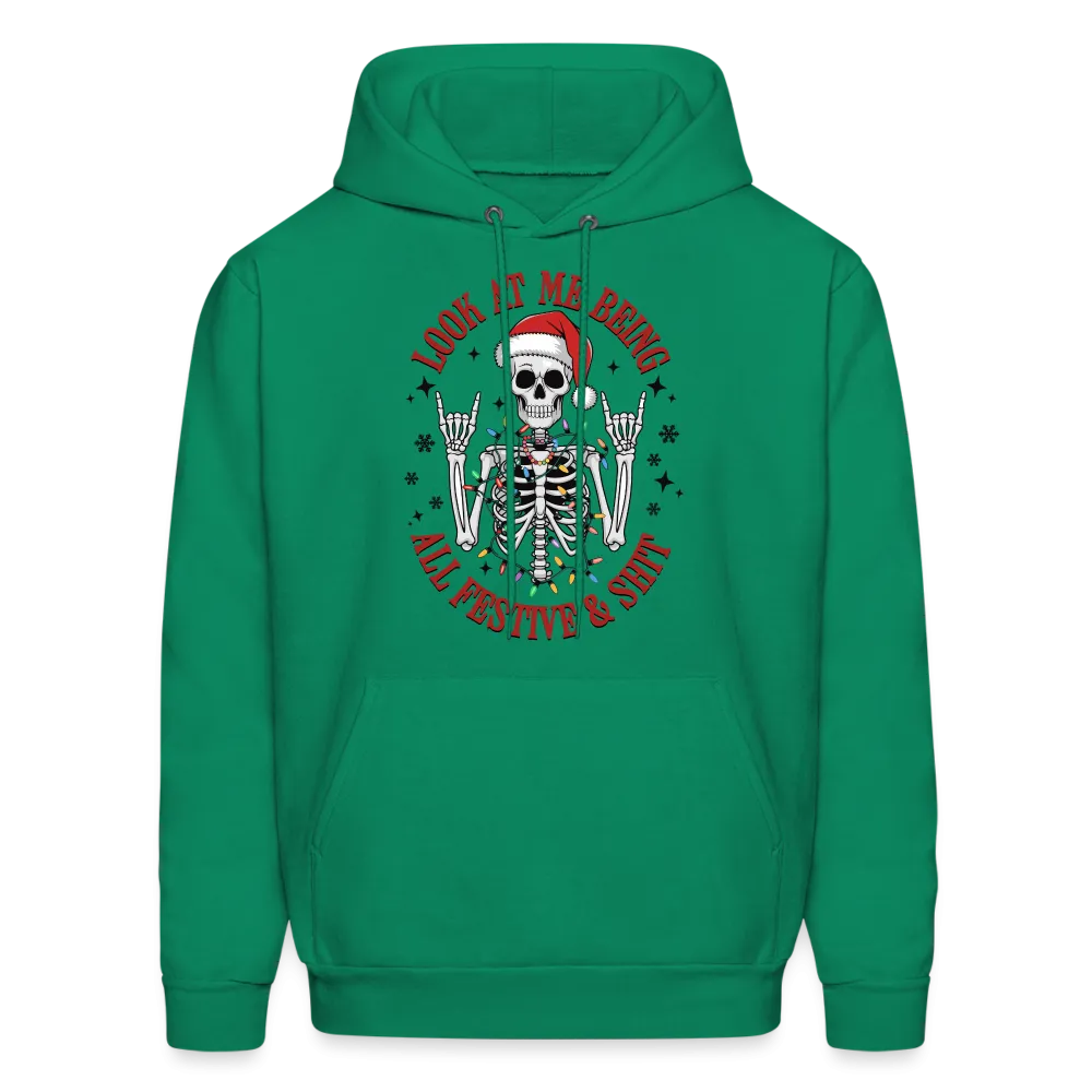 Look At Me Being All Festive and Shit (Christmas) Hoodie